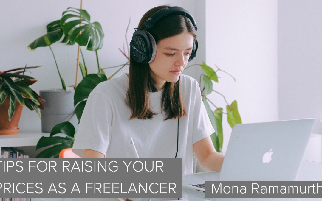 Tips for Raising Your Prices as a Freelancer